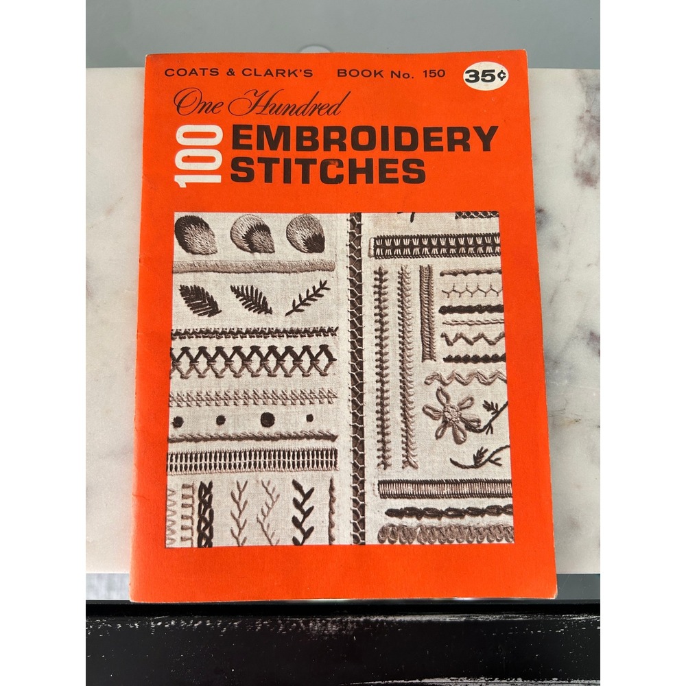 Vintage 1964 Coats & Clark's 100 Embroidery Stitches Book No. 150 Instruction
